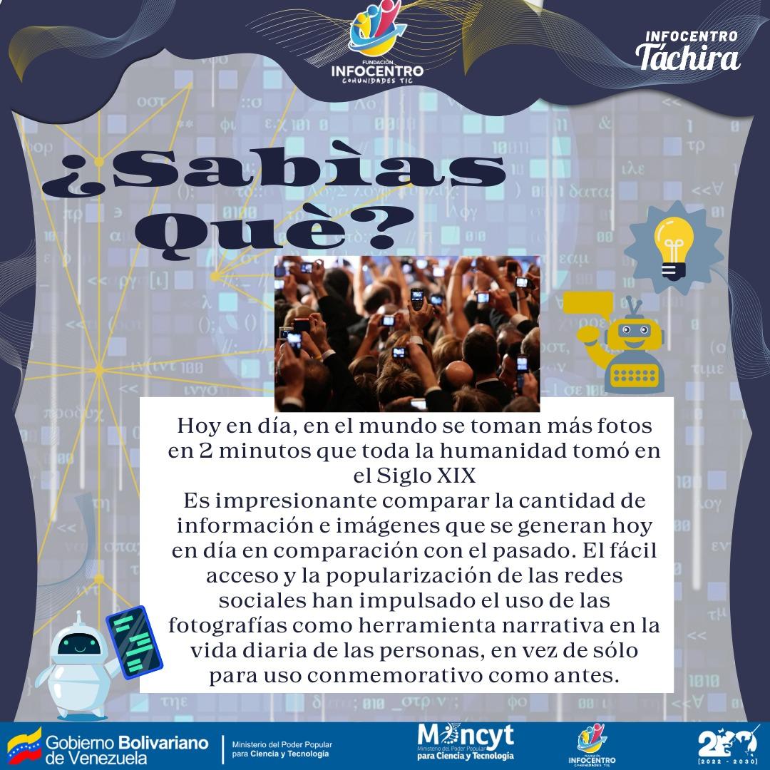 ¿Sabías qué? Hoy en día, en el mundo se toman más fotos en 2 minutos que toda la humanidad tomó en el Siglo XIX <a href="/BrigadasCHCH/">Brigadas comunicacionales Hugo Chávez</a> <a href="/InfocentroOce/">Infocentro_Vzla3</a> <a href="/Gabrielasjr/">Gabriela Jiménez</a> <a href="/LaRosaInfoVE/">LaRosaInfoVE</a> <a href="/Yeseg7/">Yescenia E. Granados M.</a>