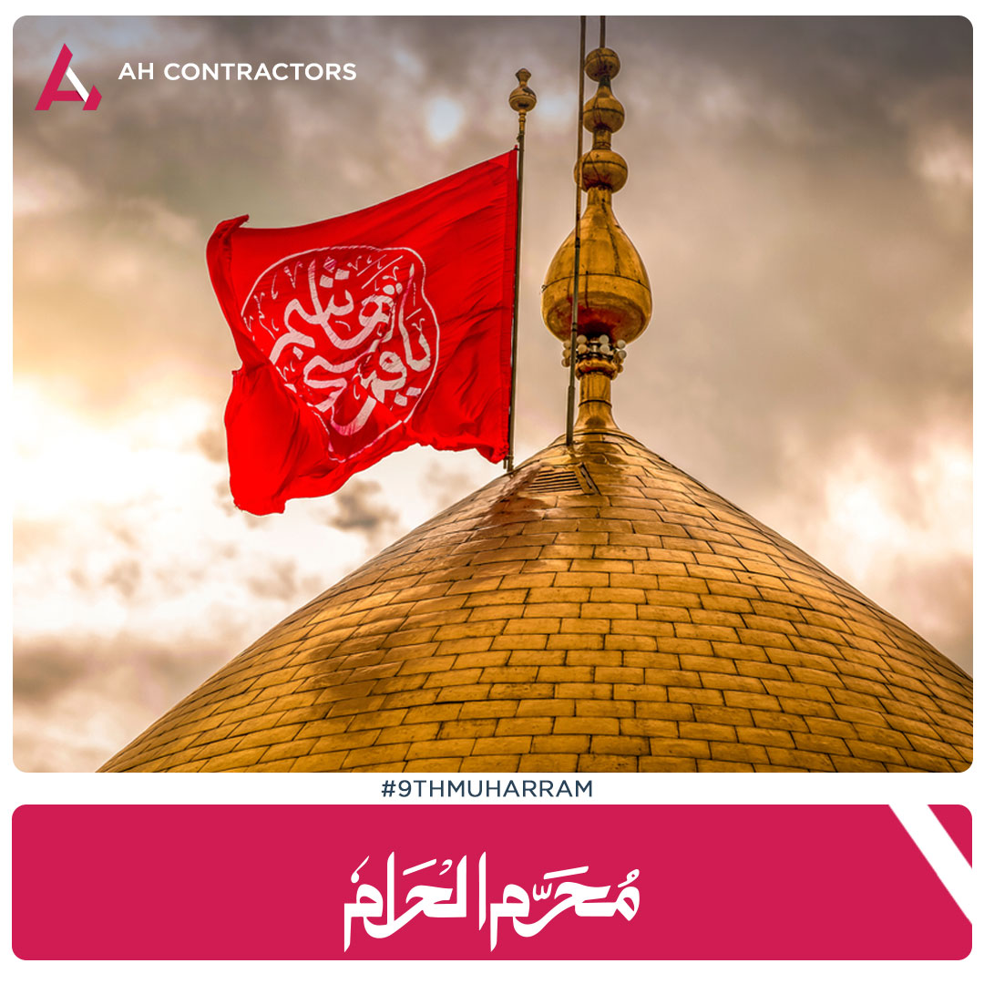 AHContractorsPk's tweet photo. On the 9th of Muharram, let us take a moment to reflect on the events of Karbala and the enduring message of Imam Hussain (AS).

#AHContractors #9thMuharram #ImamHussainAS #karbala2024 https://t.co/PxWBFD2RH7