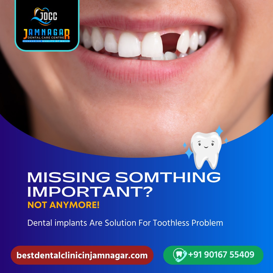 Missing Something Important? Not Anymore Visit <a href="/jdccjamnagar/">Jamnagar dental care center</a> For Dental Implants and Ensure Good Dental Health.

📞 +91 9016755409
bestdentalclinicinjamnagar.com
📍 જય માતાજી હોટેલની સામે, જોલી બંગલા પાસે, એસ ટી રોડ, જામનગર - ૩૬૧૦૦૫

#bestdentistinjamnagar #jamnagardentalcarecenter