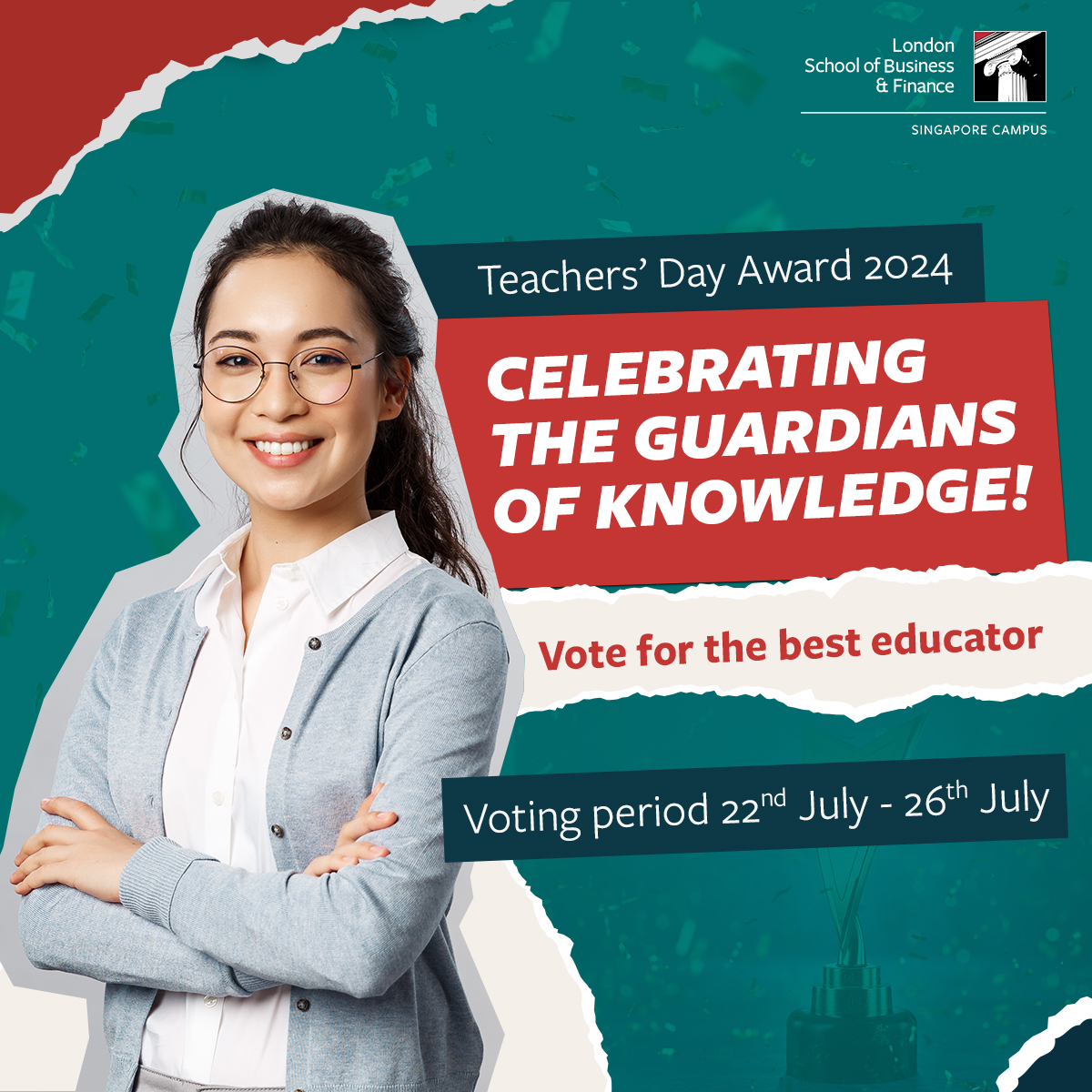 LSBF Teachers' Day Award Returns in 2024! Join us in celebrating our dedicated educators at LSBF!

We invite all our students to participate in this special occasion by casting a vote for your favourite teachers. Voting opens on 22 July. Stay tuned for more details!

#TeachersDay