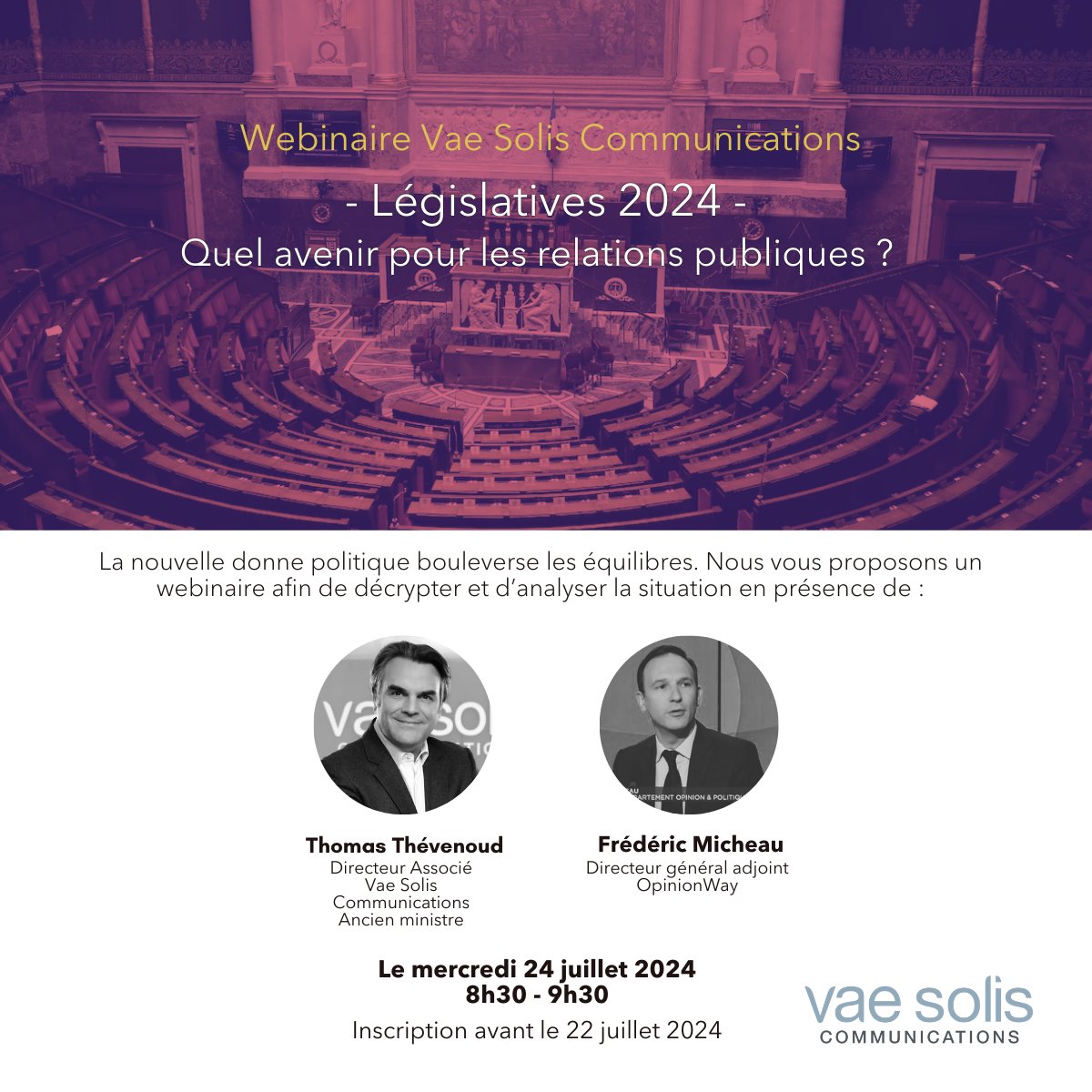 📢 <a href="/VaeSolis/">Vae Solis Communications</a> vous invite à son webinaire sur la nouvelle donne politique post législatives et l’avenir des relations publiques ! 

🎙️Avec <a href="/tthevenoud/">Thomas Thévenoud</a> (<a href="/VaeSolis/">Vae Solis Communications</a>) et <a href="/FMicheau/">Frédéric Micheau</a>, (@OpinionWay).

📅le 24 juillet 2024
⏰8h30-9h30

Pour vous inscrire ⬇️
events.teams.microsoft.com/event/86b61812…