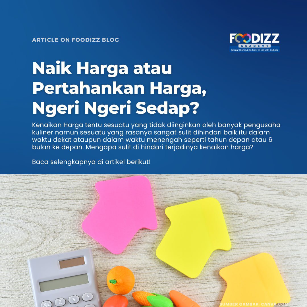 Foodizzid's tweet photo. [New Article] Naik Harga atau Pertahankan Harga, Ngeri Ngeri Sedap?
https://t.co/1IMTIwIEIY https://t.co/kAZntQUQt1