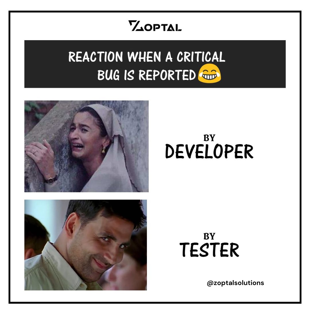 ZoptalSolutions's tweet image. 😂 When a critical bug is reported: Developers be like &apos;😭&apos;, while Testers be like &apos;😉&apos;! Who can relate? #Zoptal
.
.
#BugLife #DeveloperStruggles #TesterWins #CodingHumor #techmemes #developer #SoftwareTesting #ZoptalSolutions #tuesday #codingchallenge #developerlife