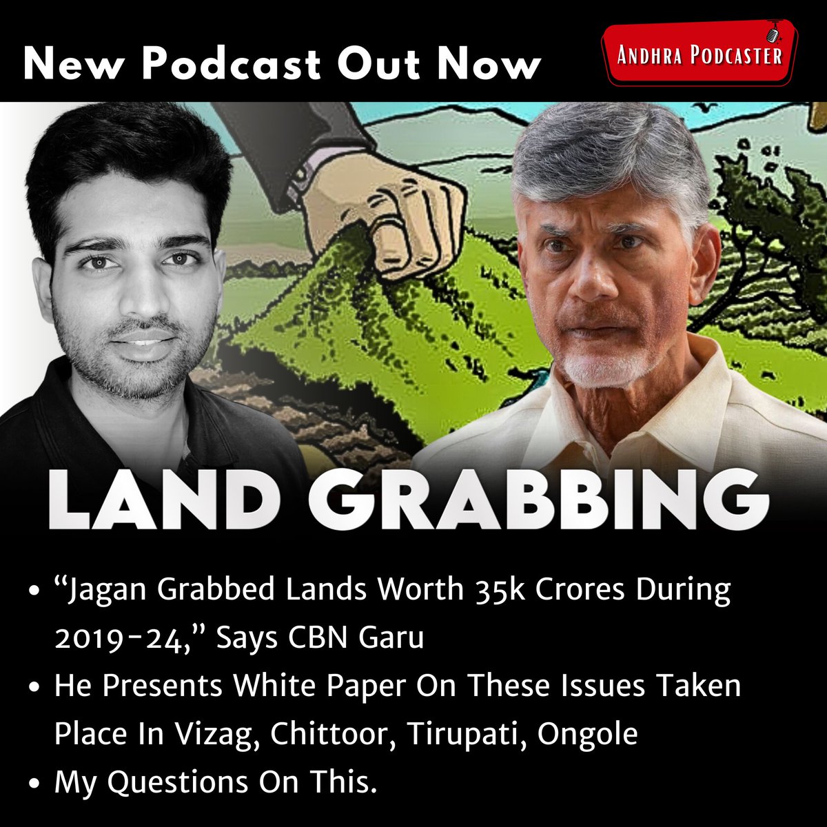 AndhraPodcaster's tweet photo. "Jagan Grabbed Lands Worth 35K Crores During 2019-24" - CBN | #Ep273 Andhra Podcaster | Vijay Kesari
Link to the podcast: https://t.co/XXHGO8DM87
AP CM CBN Garu presented white paper on Land Grabbing, Mines & Mineral and Forest Wealth. In this episode, we zoomed into Land Grabbing.
Please put any questions you have in the comments section below this post and thanks for your interest in the development of Andhra.
- Vijay
#andhrapodcaster #vijaykesari #andhrapradesh #andhradevelopment #ap #apdevelopment #andhrapodcast #bjp #tdp #jsp #pawankalyan #ncbn #chandrababunaidu #ycp #ysjagan #ysrc #ysrcp #andhraentrepreneurs #innovation #entrepreneurship #vijaykesaripodcast