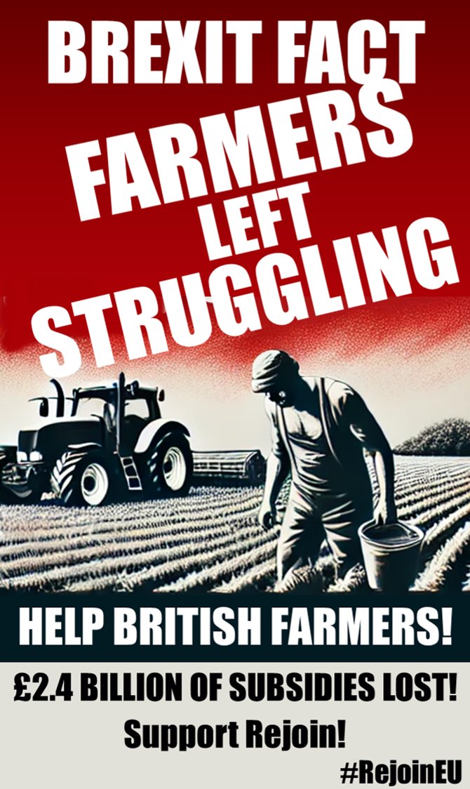BREXIT Fact: 
Farmers lost £2.4 billion in EU subsidies due to shortsighted Brexit policies, now wrecking British farming.

It’s your food, our countryside, and your shopping bill that’s suffering!

Stand with British farmers. Support us to Rejoin! ⭐️ #ExitBrexit #RejoinEU