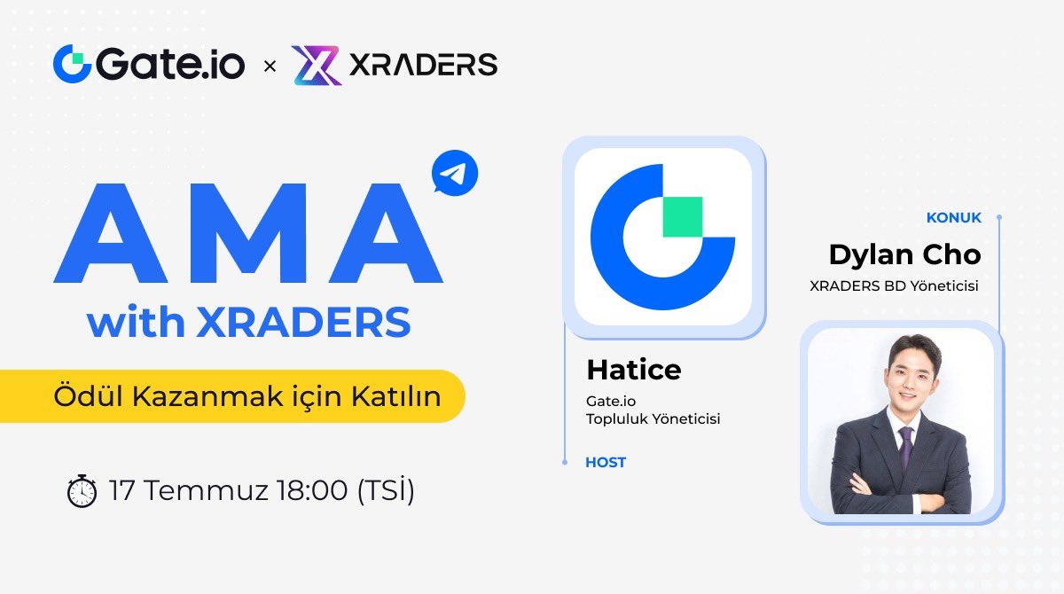 📣 Gate.io ve XRADERS’ın AMA etkinliğinde yerinizi alın! 

🎙️ XRADERS İş Geliştirme Yöneticisi <a href="/xraders_xyz/">XRADERS</a> ile #XR hakkında konuşacağız.

AMA Telegram’da Yapılacak: t.me/Gateio_Turkiye

⏳ 17 Temmuz, 15:00 (UTC)

👉🏻 Gleam: gleam.io/competitions/3…