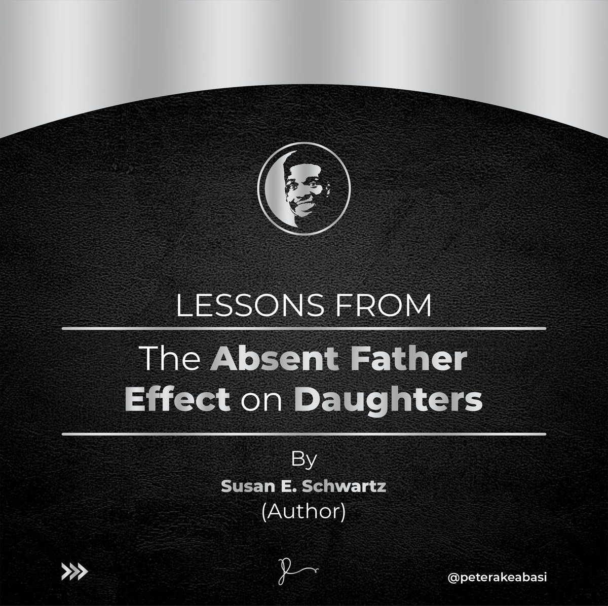 peterakeabasi's tweet photo. Lessons from “The Absent Father Effect on Daughters "
By Susan E. Schwartz https://t.co/BRsZC85X9p