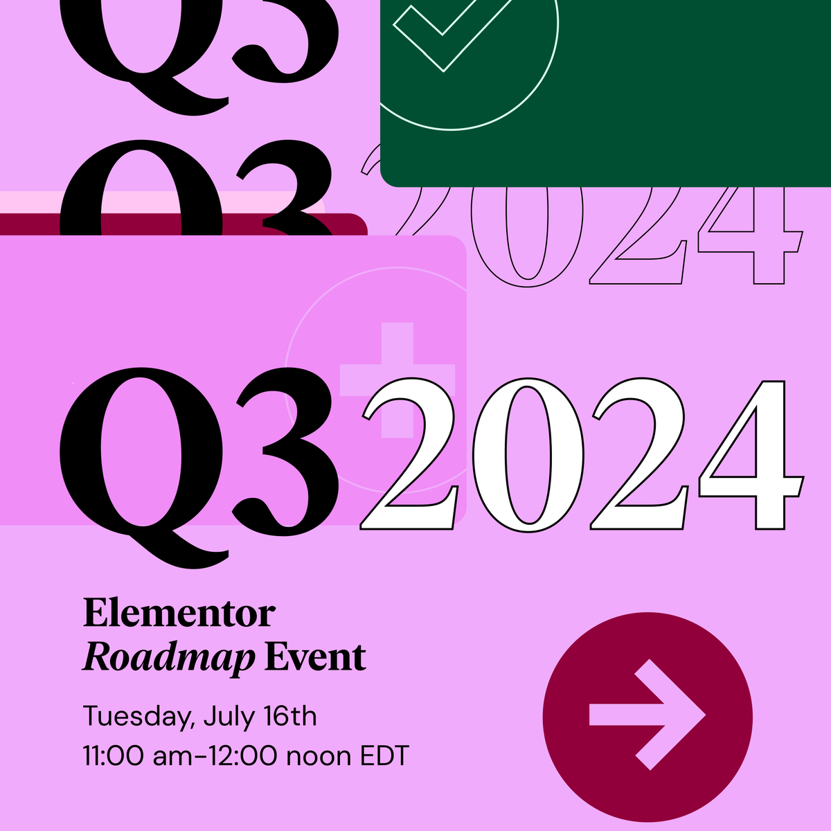 Happening today!

Elementor’s Q3 Roadmap Event where we'll share our product focus and vision for the upcoming quarter.

Sneak peek of what you’ll learn:

💻 Website Builder - Learn about all of the new professional design features and performance improvements.

🌐Hosting -
