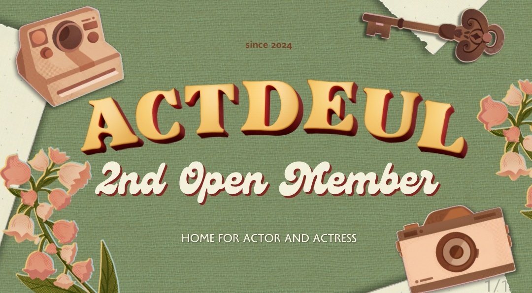 Calling all actors and actresses to join us in ACTDEUL: 2nd Gen Member! Let's have fun and be a part of the family.