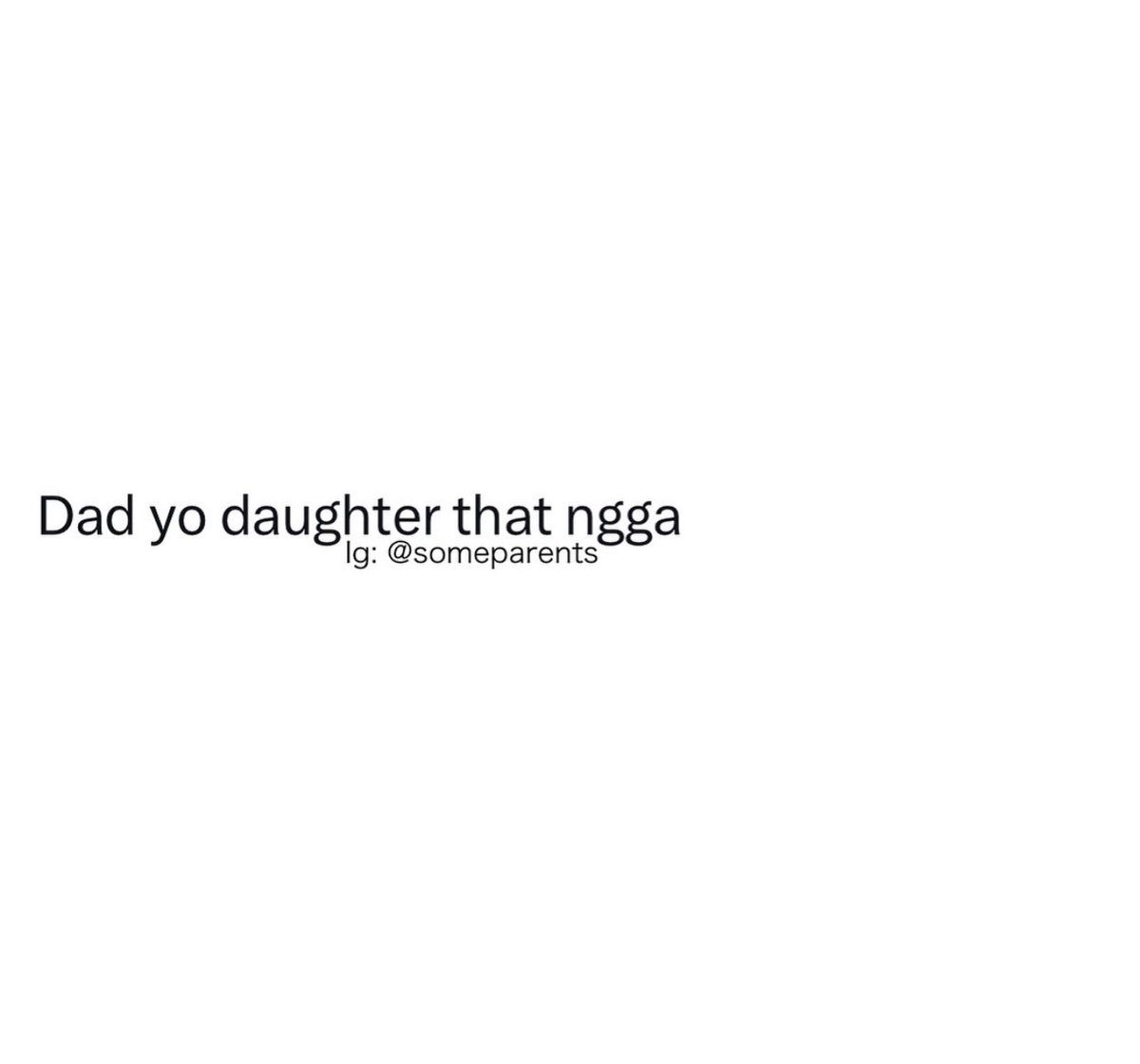 da1missmoney's tweet photo. โdad yo daughter dat nigga โ lol๐
๐ โฆ.
#freemydad๐ https://t.co/RPudxHMYDS