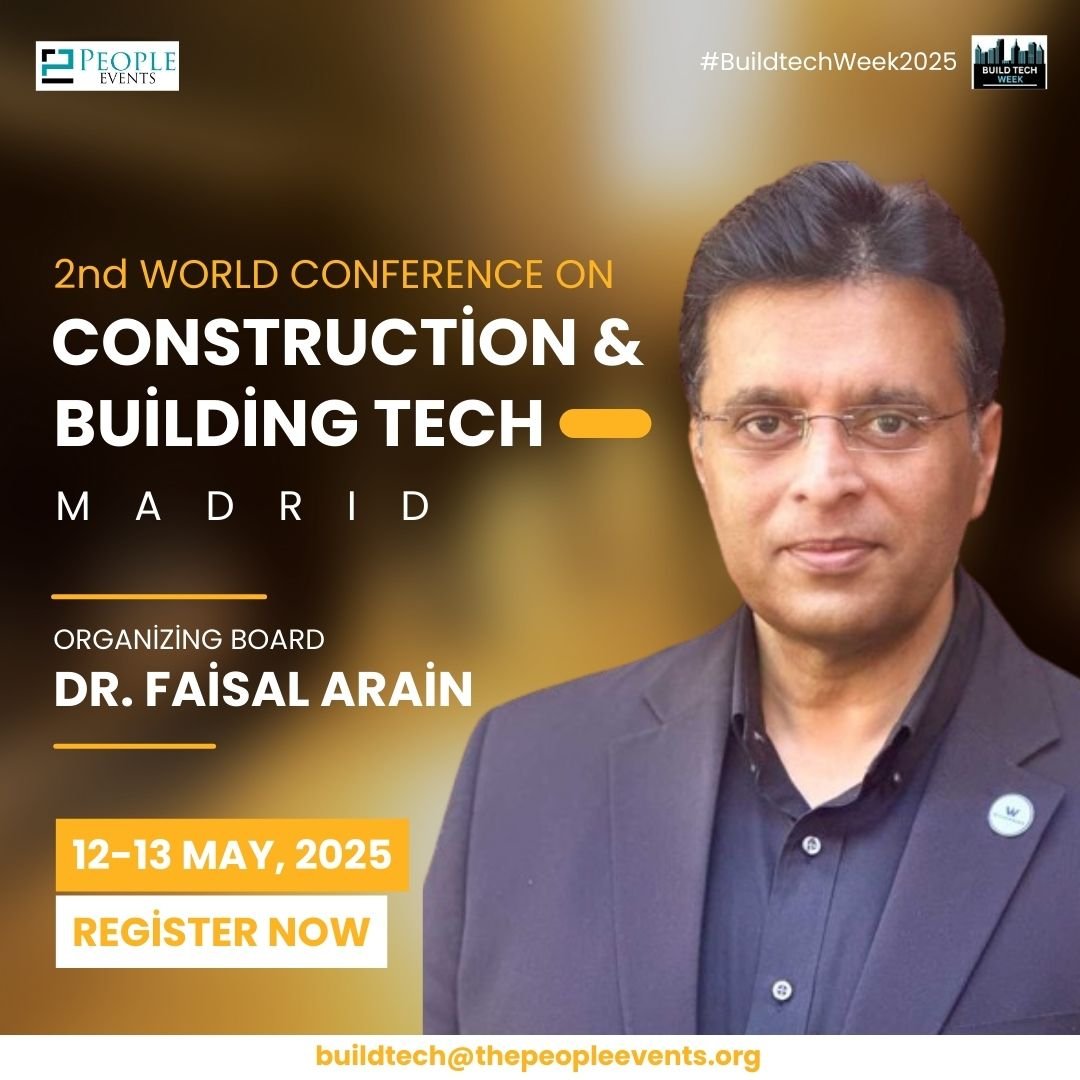 BuildtechWeek24's tweet image. 🌟Meet the Buildtech Week&apos;25 Committee! 🌟

Introducing the incredible committee member for the 2nd World Conference on Construction &amp;amp; Building Technology, happening in Madrid, Spain, on May 12–13, 2025! 🎉

📢 Our Buildtech Leader: 
🎤 Dr. Faisal Arain