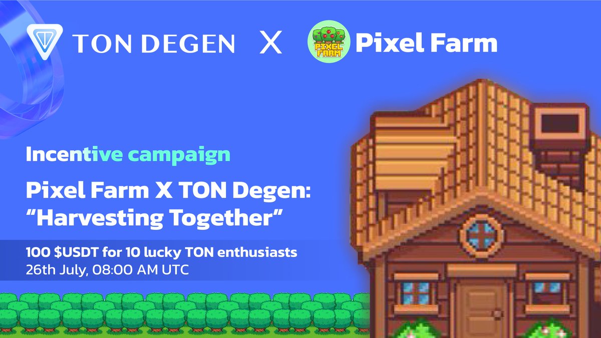 DegenonTON's tweet photo. 🏆 Incentive campaign “@PixelFarm_xyz X @DegenonTON: Harvesting Together” 🏆

👉 QuestN: https://t.co/pgWAVzTmlt

🎁 Prize Pool: 100 $USDT for 10 lucky TON enthusiasts
🗓 Due date: 26th July, 08:00 AM UTC ⏰

✅ Enjoy now and take rewards from @PixelFarm_xyz

#TON #TONdegen #Giveaway #Airdrop