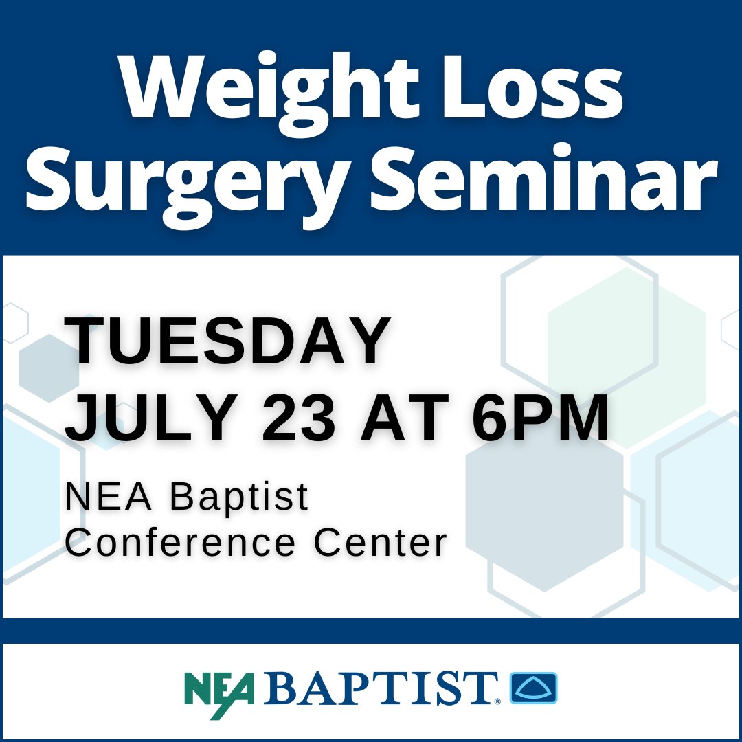 NEABaptist's tweet photo. Weight Loss Surgery Seminar next Tuesday, July 23 at 6pm in the NEA Baptist Conference Center. Sign up today!
https://t.co/cpNSrYND6N https://t.co/1f3DMyih25