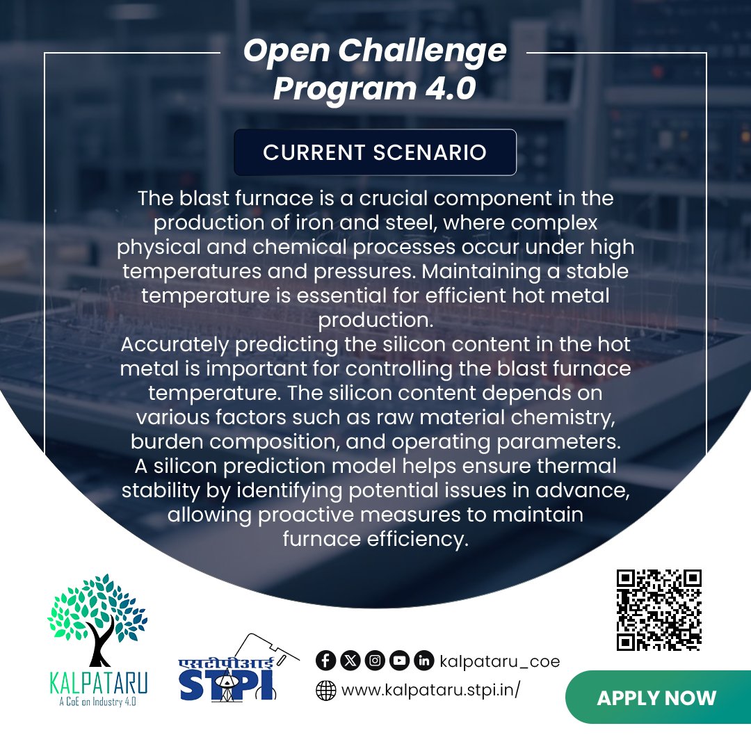 STPI_KALPATARU's tweet photo. Develop an AI-based solution for "Silicon prediction model to ascertain the thermal stability of furnace in BF" for @RINL_VSP problem statement by participating in the #OCP4.0 of #KALPATARU_COE
Apply: https://t.co/Db76PdoNlO
@arvindtw @DeveshTyagii @KavithaC8 @stpiindia #STPICoEs https://t.co/K2BPGIbX4A