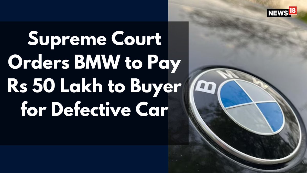 CNNnews18's tweet photo. The Supreme Court has directed luxury car maker BMW to pay Rs 50 lakh to GVR India Projects Limited as a full-and-final settlement in a dispute arising from the sale of a defective vehicle in 2009

@LawBeatInd | #SupremeCourtOfIndia #BMW #FINE #DefectiveCar 

https://t.co/JdjxcJik3t
