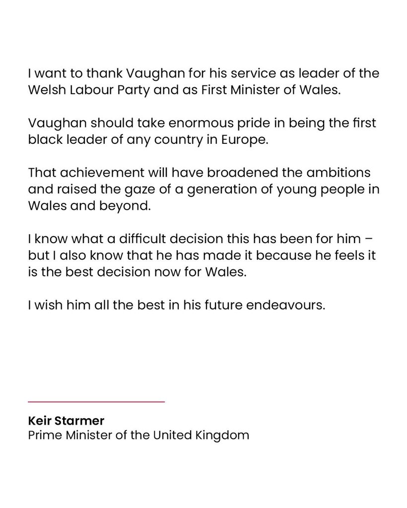 I want to thank Vaughan Gething for his service as leader of the Welsh Labour Party and as First Minister of Wales.