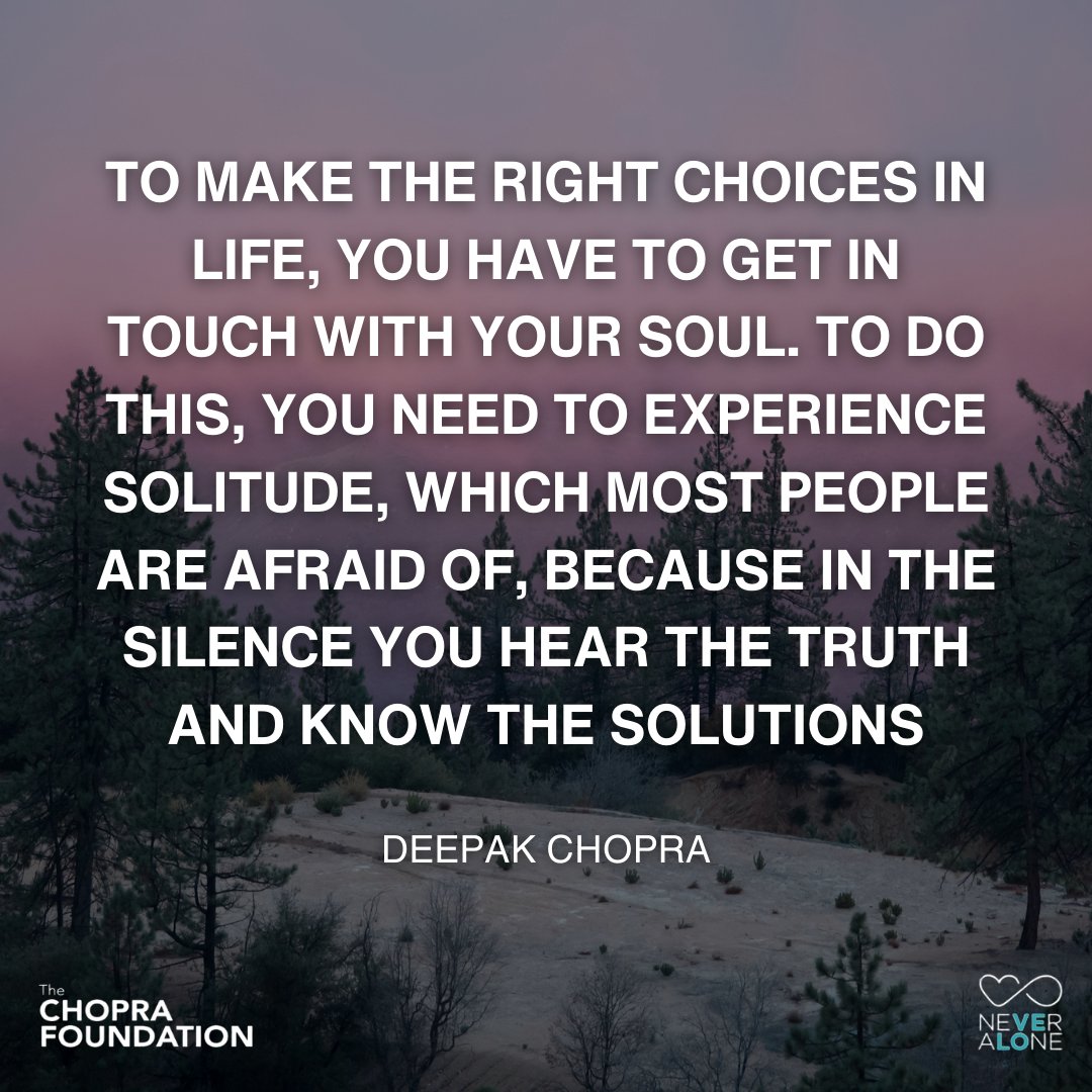 ChopraFNDN's tweet photo. Connect with your soul to make the right choices in life. Embrace solitude, for in the silence, truth speaks and solutions unfold. Today, find moments of quiet reflection to hear the wisdom that resides within. 🌌🔍 #SoulfulChoices #DeepakChopraWisdom #EmbraceSolitude https://t.co/6mAbp5J2fW