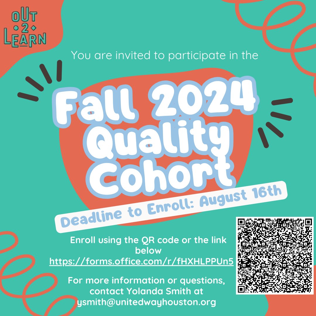 Out2LearnHOU's tweet image. Out 2 Learn is happy to announce that enrollment for the Fall 2024 Quality Cohort is now open! Scan the QR code or visit forms.office.com/r/fHXHLPPUn5 to enroll. The deadline to enroll is 8/16/24.
#Out2Learn #O2L #QualityOST #Weikart #YPQI #GreaterHouston #HoustonOST #outofschooltime