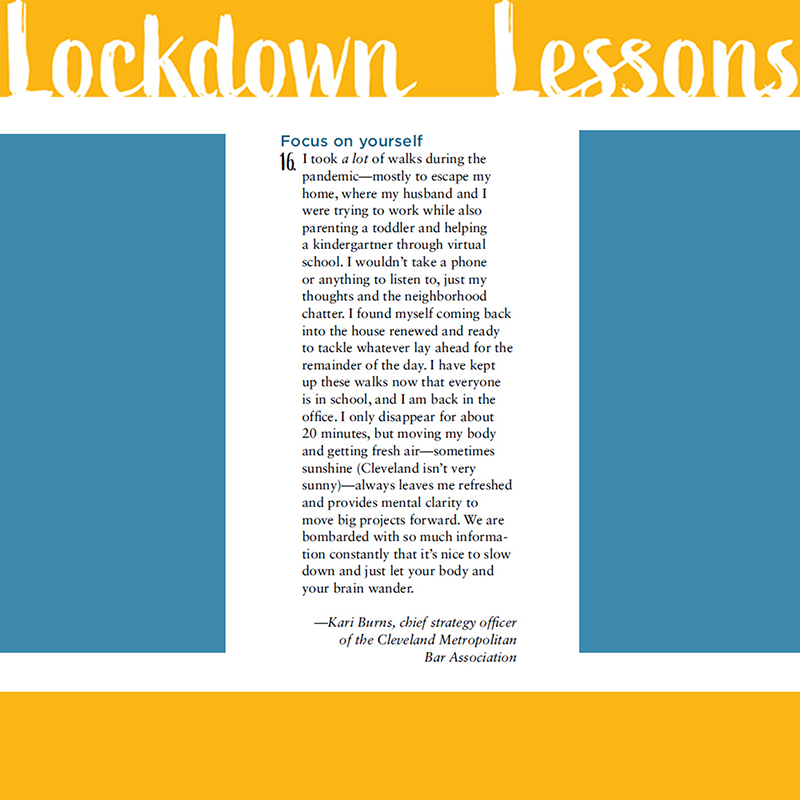 ABAJournal's tweet photo. Lockdown Lessons: What did lawyers learn during the pandemic, and how have they applied that to their professional lives? 16. Focus on yourself. —Kari Burns, chief strategy officer of the Cleveland Metropolitan Bar Association
https://t.co/jsa8yf4qfi
#LockdownLessons #COVID19 https://t.co/6utAcLjpAs