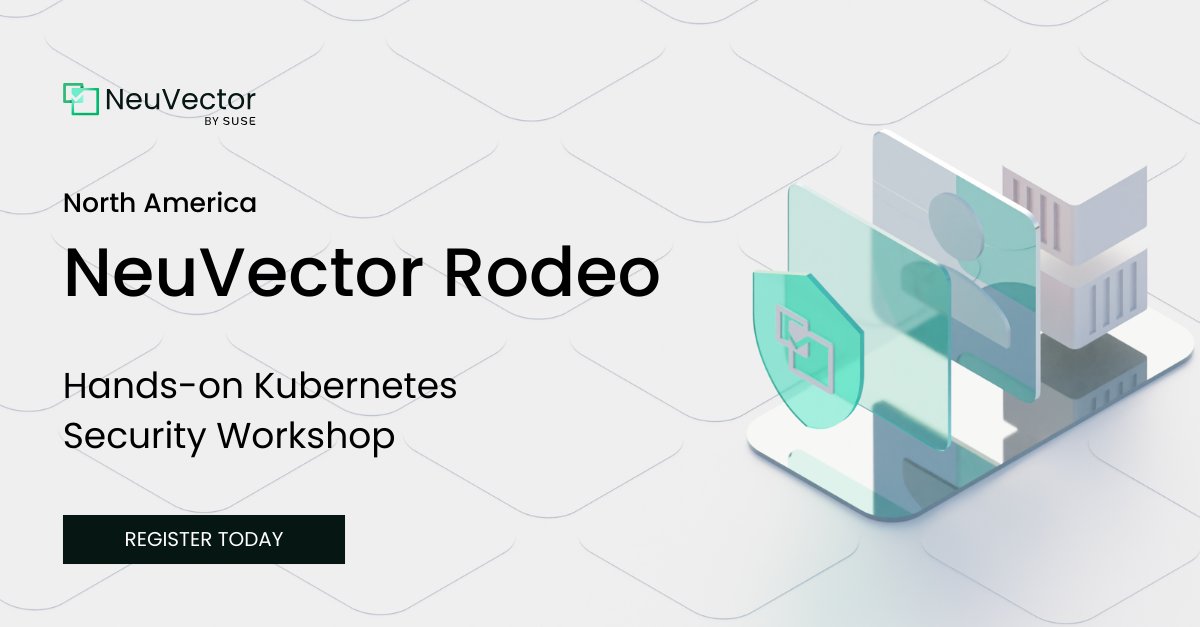 SUSE's tweet photo. 🤩 Join us for our next #NeuVector Kubernetes Security Rodeo on Tuesday, July 23! This free, hands-on workshop is for anyone involved in #Kubernetes or #container security. 💡New to NeuVector? No problem. Grab a spot while you can. 🔗 Register today: https://t.co/9eruVboqlM https://t.co/aY1JwCUFxI