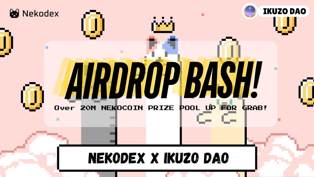 NEKODEX X IKUZO DAO AIRDROP BASH!! 🚀

Prize pool hingga 20M Nekocoin!

<a href="/Nekodex_app/">Nekodex (=ↀωↀ=) 🐾</a> , platform trading perpetual khusus mobile, adain Kompetisi Trading eksklusif untuk trader Ikuzo DAO!

📅 Ends: 23 Juli, 8:00 UTC+8
📲 Daftar NekoDex dengan referral code "ikuzodao" atau di