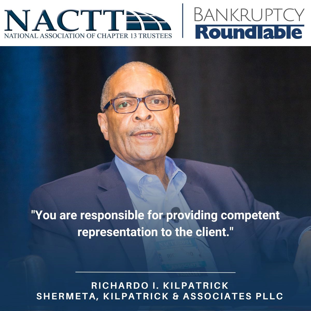 Richardo Kilpatrick of Shermeta Kilpatrick &amp; Assoc reminded us during the recent Bankruptcy Roundtable, "You are responsible for providing competent representation to the client." Lawyers have an ethical obligation to understand and properly use the technology in their practice.