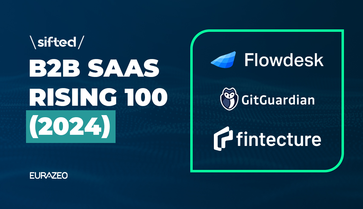 Check out Sifted’s latest B2B SaaS ranking of the 100 most promising software-savvy startups scaling fast across Europe and beyond.

This ranking features 3 of our promising portfolio companies Flowdesk, GitGuardian and Fintecture. 🚀

Read more: lnkd.in/eMPKBQ9c

#startup