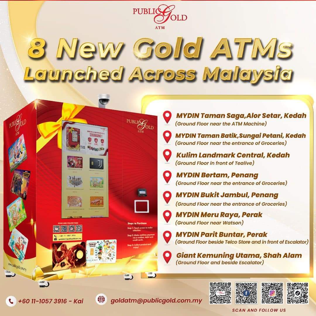 MazuinAkai's tweet photo. Berita baik! 

Ada pertambahan 8 lagi mesin gold ATM Public Gold di seluruh negara sekarang.

Dengan ini, anda boleh terus beli dan dapat emas 😀👍

Senarai dan Lokasi Gold ATM
https://t.co/cUS3ZFPwVW

#goldatm
#publicgold https://t.co/fw7WzPQeme