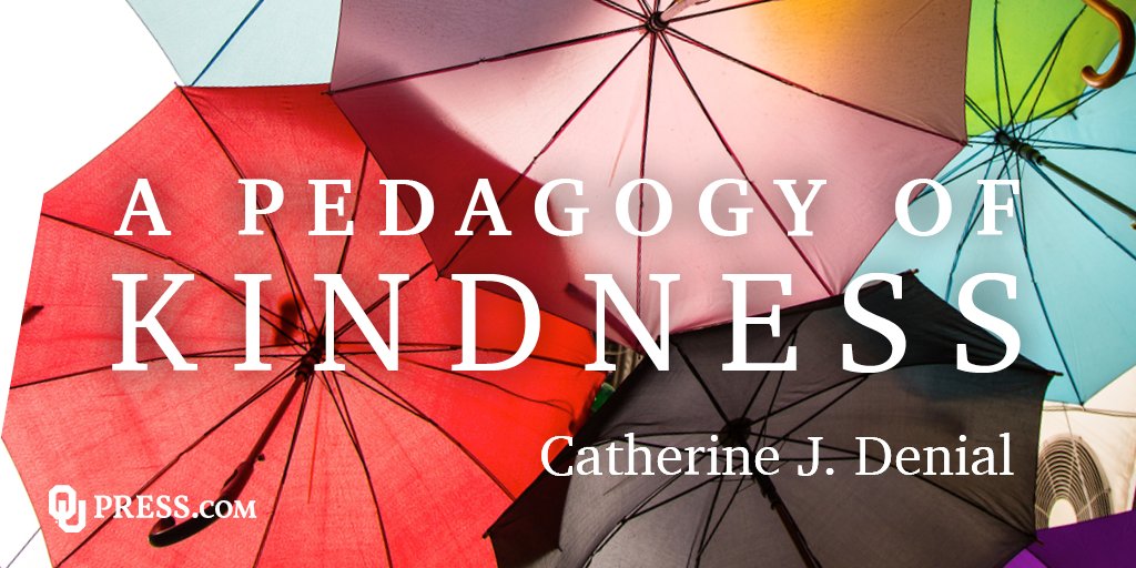 Today is the day! A PEDAGOGY OF KINDNESS by @cjdenial is officially out in the world! oupress.com/9780806193854/…