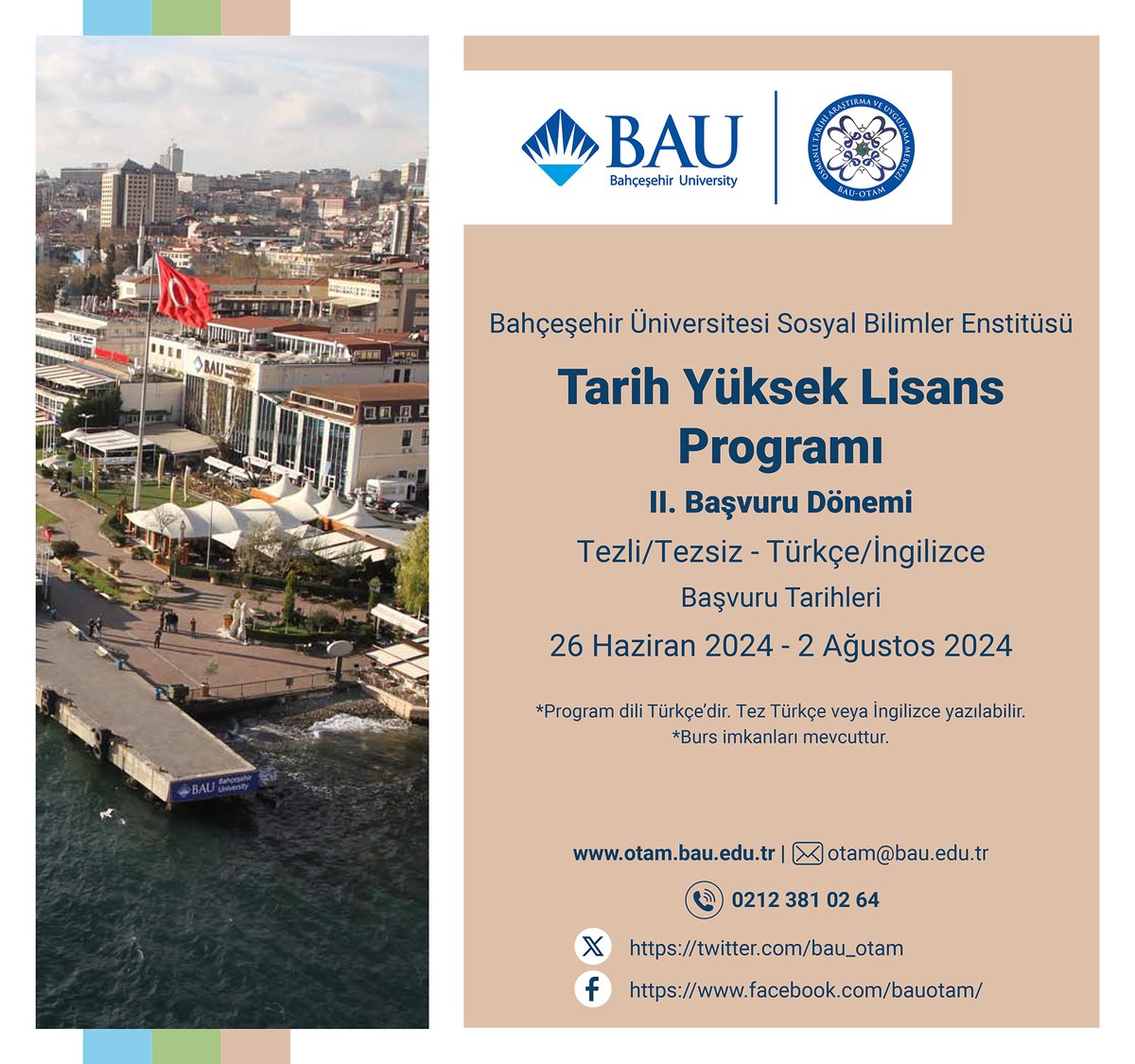 Bahçeşehir Üniversitesi Tarih Yüksek Lisans Programı için ikinci başvuru dönemi devam ediyor.

Başvuru dönemi: 26 Haziran-2 Ağustos. 

Online başvuru: umis.bau.edu.tr/graduate/appli…

Program hakkında bilgi için:
otam.bau.edu.tr