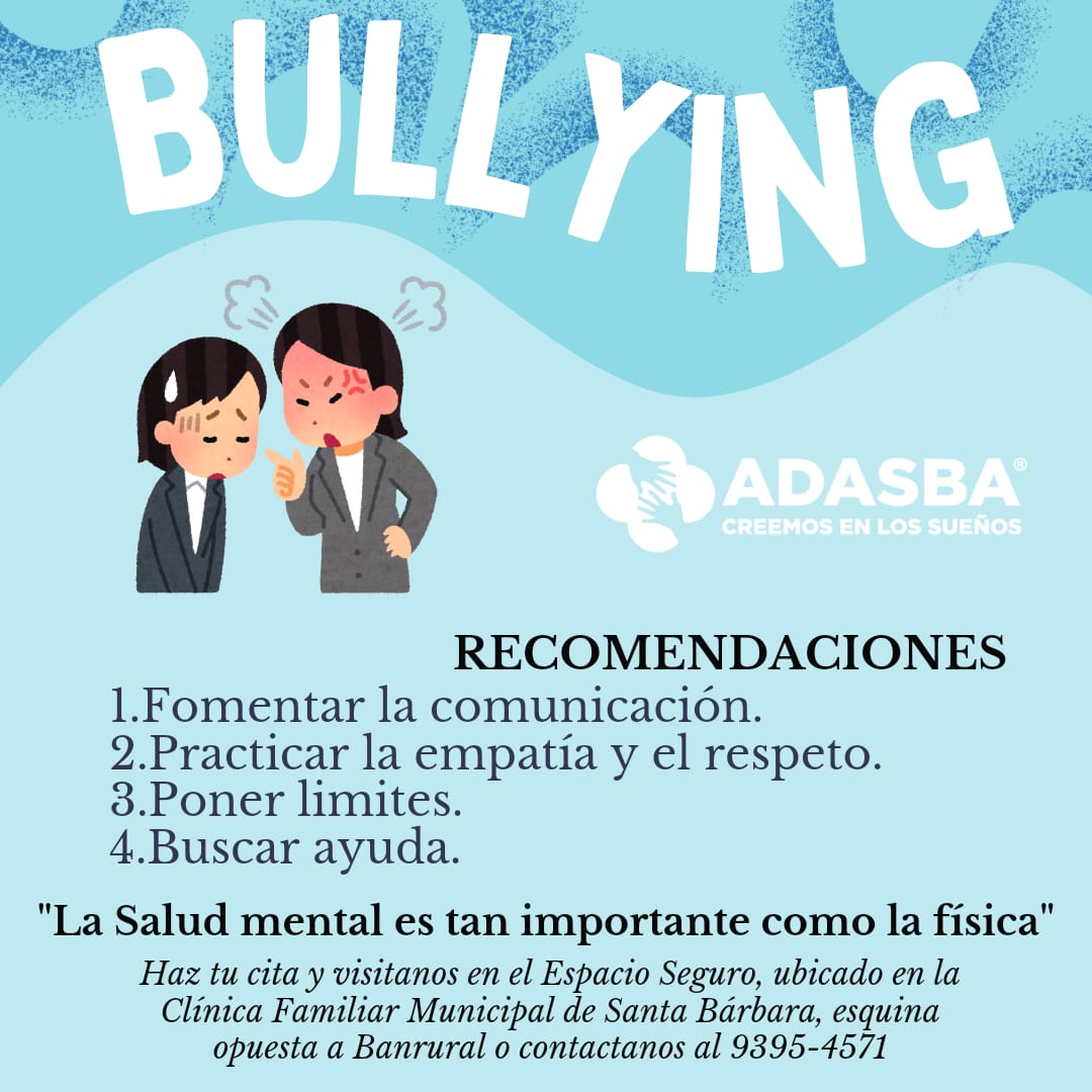 RECOMENDACIONES PARA PREVENIR EL BULLYING

ADASBA desde el Espacio Seguro continúa campaña de sensibilización sobre la importancia de atender nuestra Salud Mental. "La salud mental es tan importante como la física", llámenos al teléfono número: 9395-4571