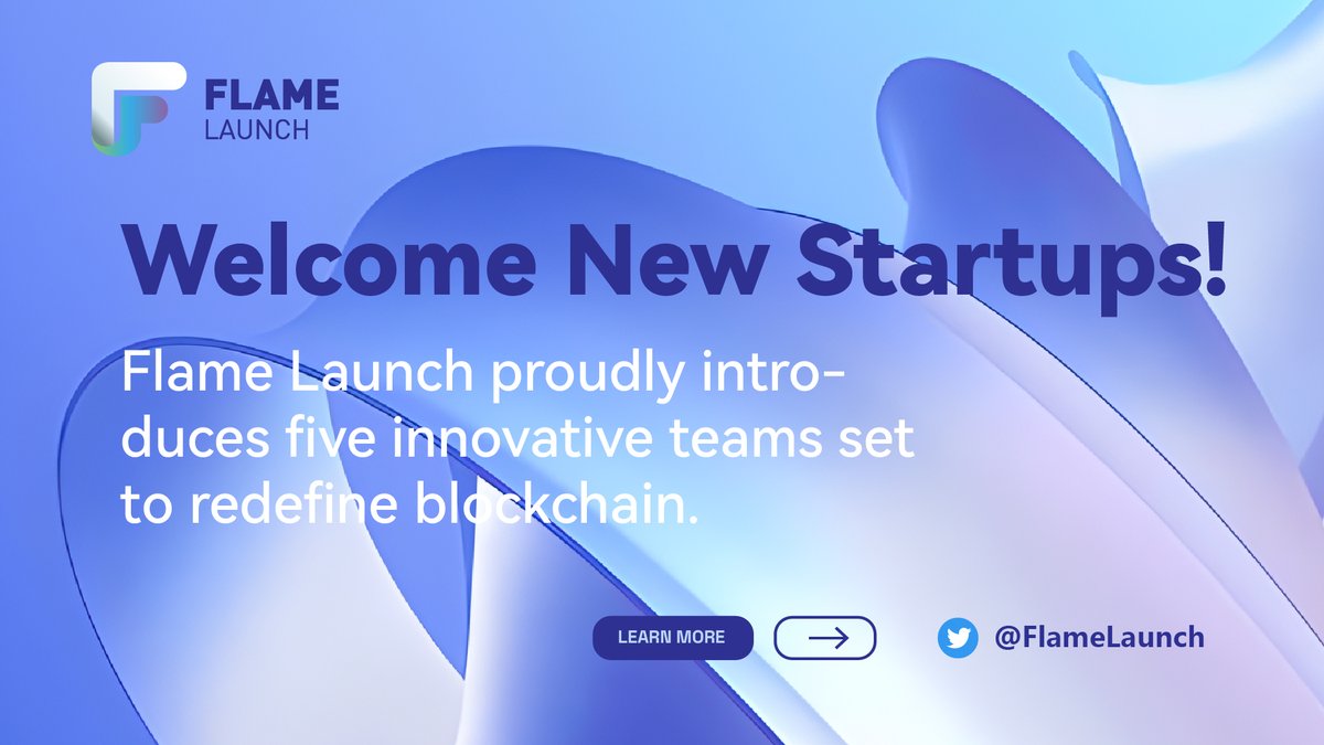 🚀 Exciting News! 

Flame Launch just welcomed five new groundbreaking startups to our accelerator program. These teams are poised to transform the blockchain industry with their innovative projects. Stay tuned for their incredible journey and groundbreaking advancements!