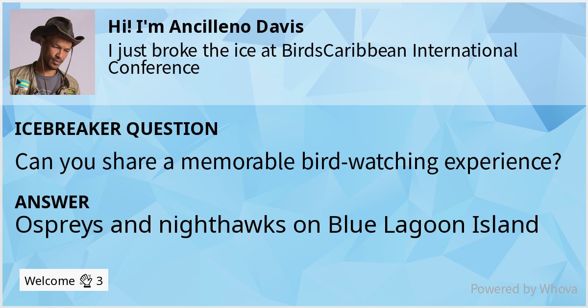 🔨 🧊 I just broke the ice at BirdsCaribbean International Conference! Check out my clever answer!  - via #Whova event app