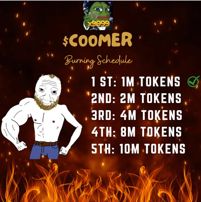 1M token $COOMER has been burnt and now we gonna push it higher!!! 🔥🔥🔥

Like we said in the previous Tweet

Here is the proof 🫵

solscan.io/tx/2bWhdqFFkvq…

$COOMER #COOMERX9999 #Burn