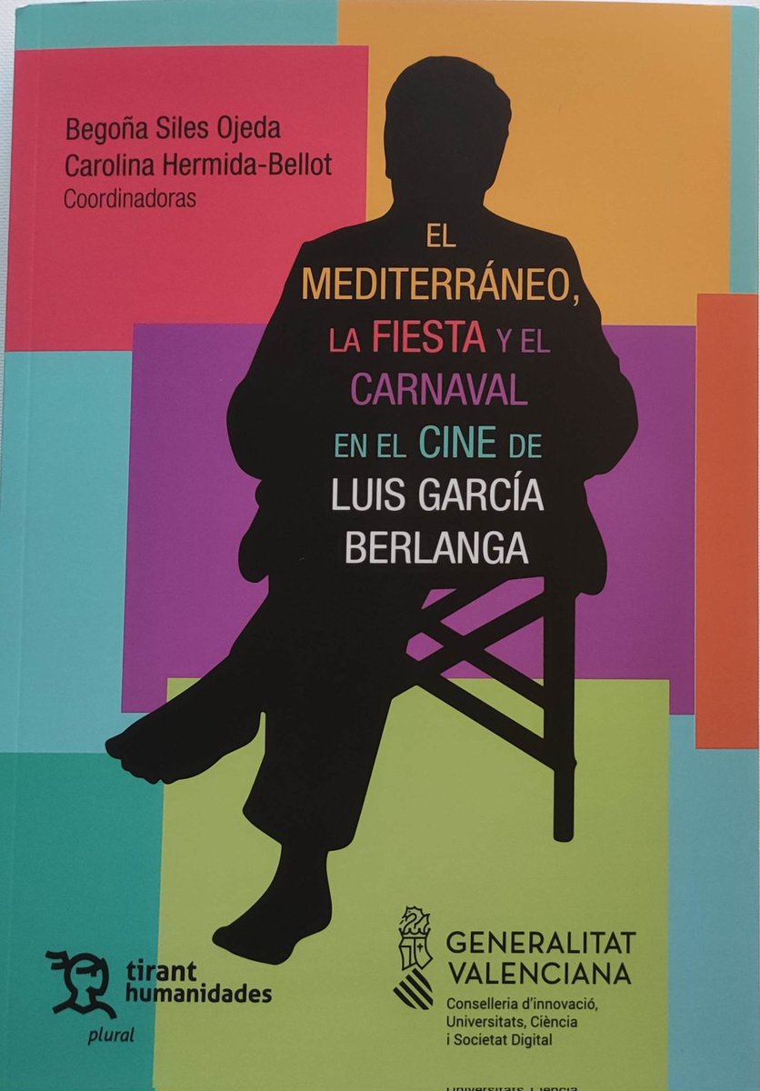 Está a la venta este libro homenaje a Berlanga, con un capítulo firmado por una servidora, entre otros autores, académicos y especialistas en cine. Es una joyita