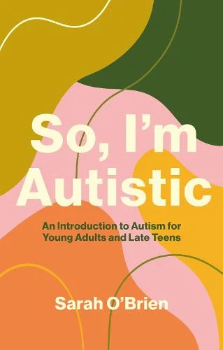 SarahMarieOB's tweet photo. I think we might be running out of names for neurodivergent books

So, You're Autistic 
So, I'm Autistic 
It all makes sense now 
Now it all makes sense https://t.co/bMa9CDodTH