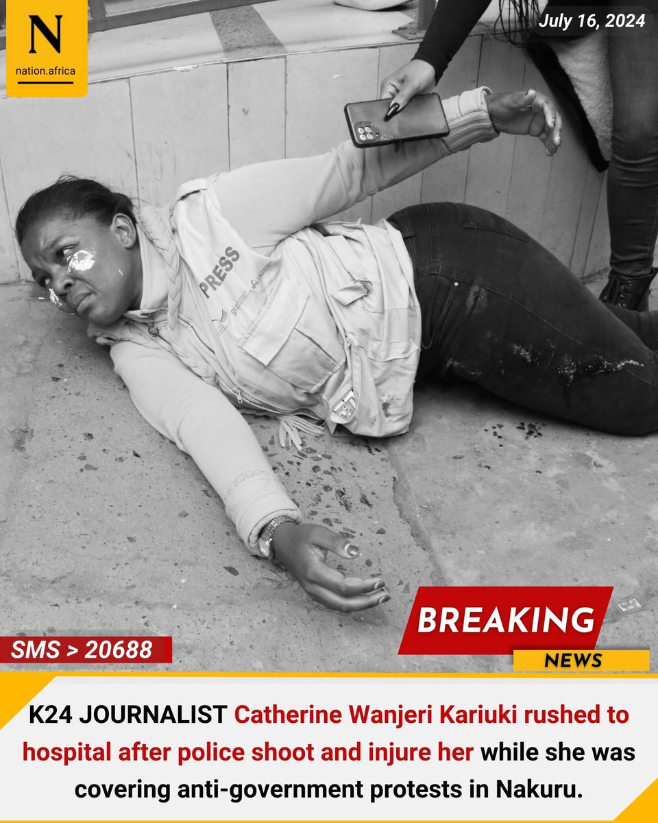 NationAfrica's tweet photo. K24 JOURNALIST Catherine Wanjeri Kariuki rushed to hospital after police shoot and injure her while she was covering anti-government protests in Nakuru. https://t.co/gM1LSuDpLU https://t.co/hNokSHjqNo