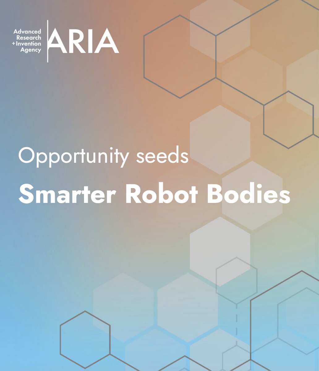 ARIA_research's tweet image. 🌱 Opportunity seed funding now live 🌱

We’re looking to fund standalone, high-potential projects in our Smarter Robot Bodies opportunity space with up to £500k each. 1/2