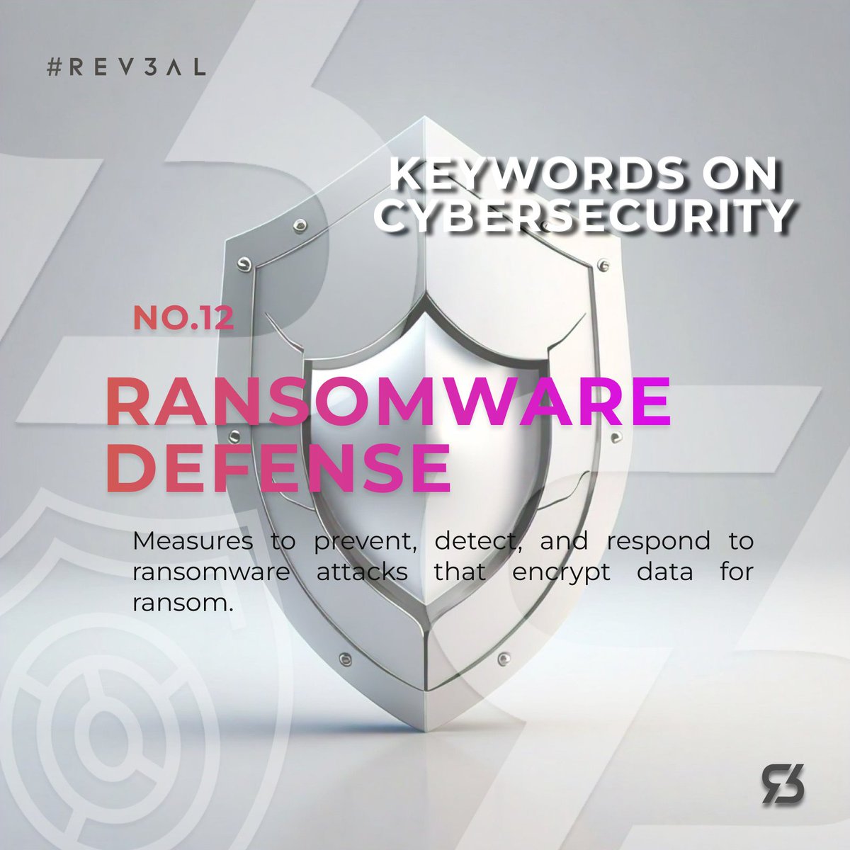 Rev3alTech's tweet photo. Keywords on Cybersecurity: "No. 12 Ransomware Defense: Measures to prevent, detect, and respond to ransomware attacks that encrypt data for ransom." #CyberSecurity #Rev3alTips #Rev3al #Info #Trend #Trending #Data #DataProtection #Encryption #Blockchain #Ransomware https://t.co/uXLNK1AqU5
