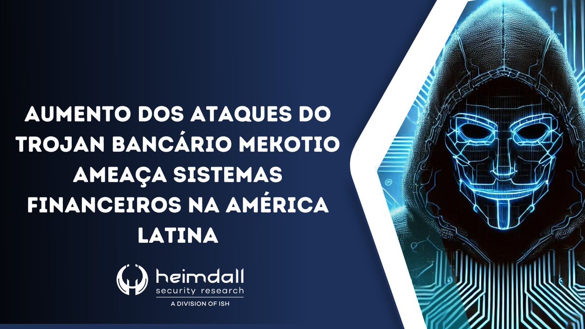 heimdallish's tweet photo. Um aumento nos ataques envolvendo o trojan bancário #Mekotio, um malware sofisticado em atividade, tendo como principal #alvo países da #América Latina. Seu objetivo é #roubar informações confidenciais, especialmente credenciais bancárias.

Heimdall
https://t.co/Ux6JyU3cAw https://t.co/HYj6M7h9gO