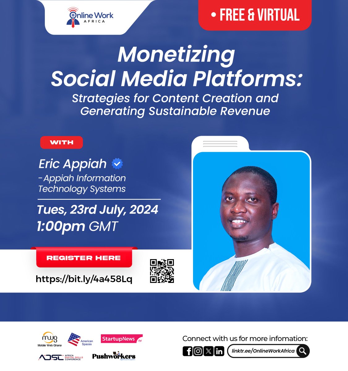 OWorkAfrica's tweet photo. Do you know you can make money from your social media?
Join @ericappiah45  as he reveals the secrets to monetizing platforms and generating sustainable revenue at the #onlineworkafricasummit on Tuesday, 23rd July 2024 at 1:00 PM GMT. 

Register here : https://t.co/f3sBK7rXYO https://t.co/tgeDWXLUU0