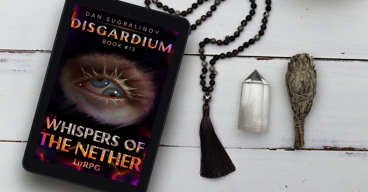 dan_unique's tweet photo. Whispers of the Nether, Book #13 in the Disgardium LitRPG series, is out now! Dive into Alex/Scyth's latest adventures in a dystopian future and the fantasy world of Disgardium. Get your copy on Amazon Kindle today: https://t.co/d5Y5eLYxdO #LitRPG #Disgardium #NewRelease https://t.co/S0y5QE6DCR
