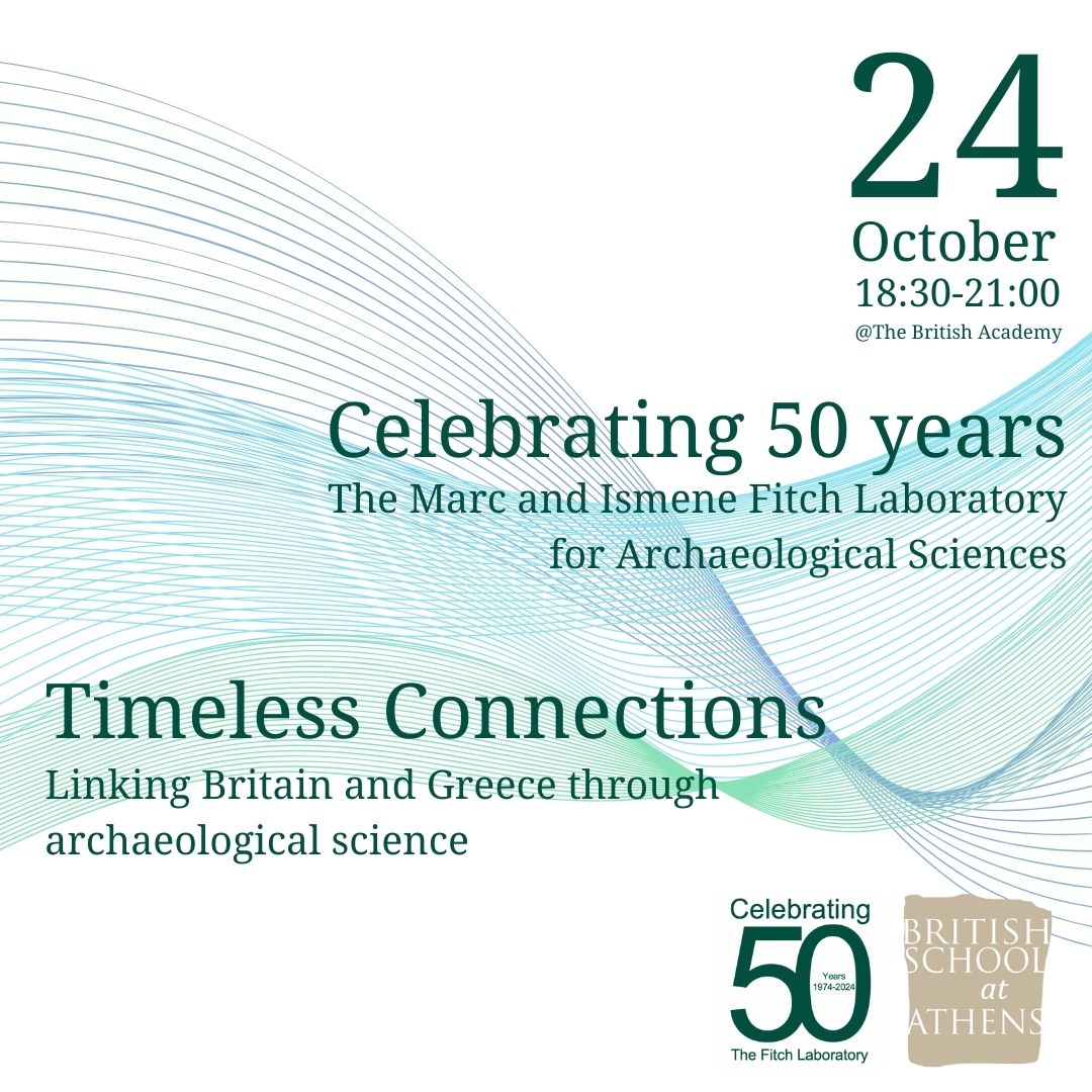 Save the date! Timeless Connections: Linking Britain and Greece through Archaeological Science

📅 24.10.24
📍British Academy

We are delighted to announce that we are kicking off a series of events to celebrate 50 years of the Fitch in October in London

More in September!