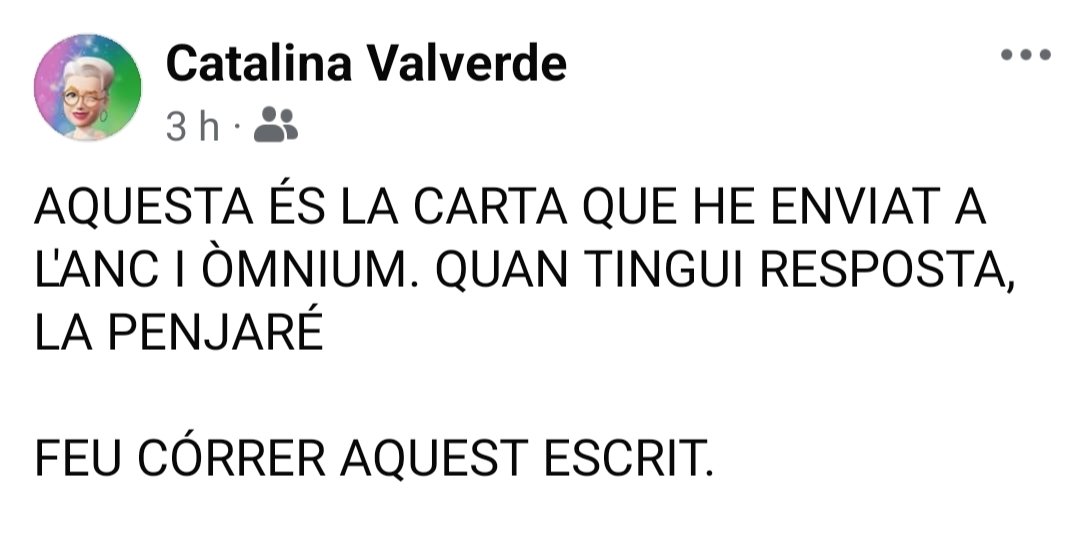 jm_clavero's tweet photo. Na Catalina Valverde és una independentista de pedra picada. La conec bé. Companya de molts actes i manifestacions. No té més xarxa que Facebook i hi ha fet pública la carta a ANC i Òmnium.
Atès que és molt raonable la petició, demano RT 
Gràcies https://t.co/9OuMrgSX95