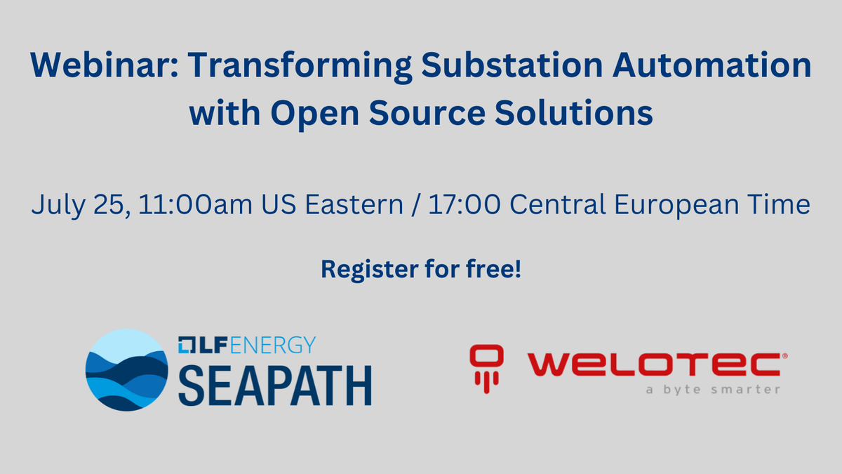 LFE_Foundation's tweet photo. Join us July 25 for a free webinar on "Transforming Substation Automation with Open Source Solutions" hosted by LF Energy and Welotec! Learn more and register at https://t.co/Q5yUXZnscb

#lfenergy #energy #utilties #substation #climatetech #opensource #energytransition #seapath https://t.co/nkRmzA3D6i