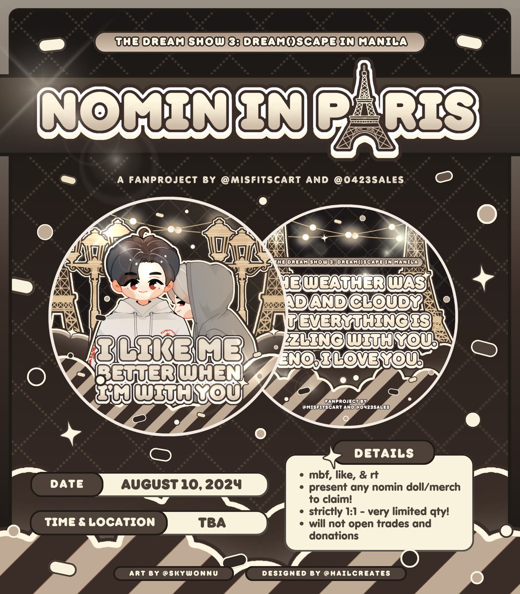 The Dream Show 3 in Manila 

— ✩ NOMIN IN PARIS
a fanproject by <a href="/misfitscart/">🎱</a> and <a href="/0423sales/">ice 🥛</a> 

✧✧ mbf, like and rt.
✧✧ limited quantity only ! 
✧✧ check pubmat for more details.

#NCTDREAM_THEDREAMSHOW3_in_MNL #THEDREAMSHOW3_in_MANILA