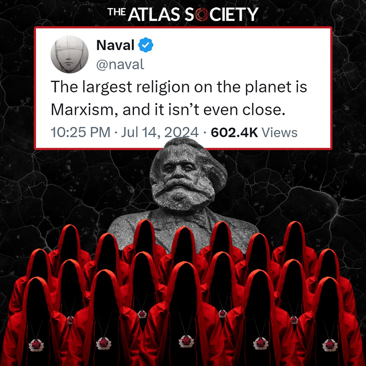 TheAtlasSociety's tweet photo. The most evil of religions... #Marx #EnvyIsEvil #AynRand https://t.co/n6vPk5dURn