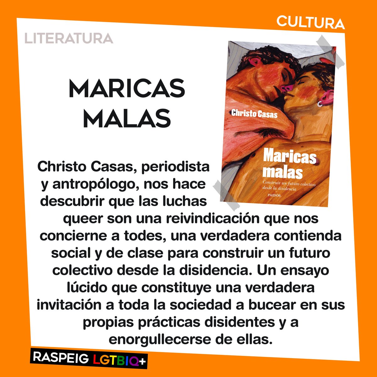 raspeigLGTBIQ's tweet photo. El ensayo lúcido de @christocasas, periodista y antropólogo, nos hace descubrir que las luchas #queer son una reivindicación que nos concierne a todes, una verdadera contienda social y de clase para construir un futuro colectivo desde la disidencia. #MaricasMalas #LGTBI #LGTBIQ https://t.co/5fmrlj4VxX