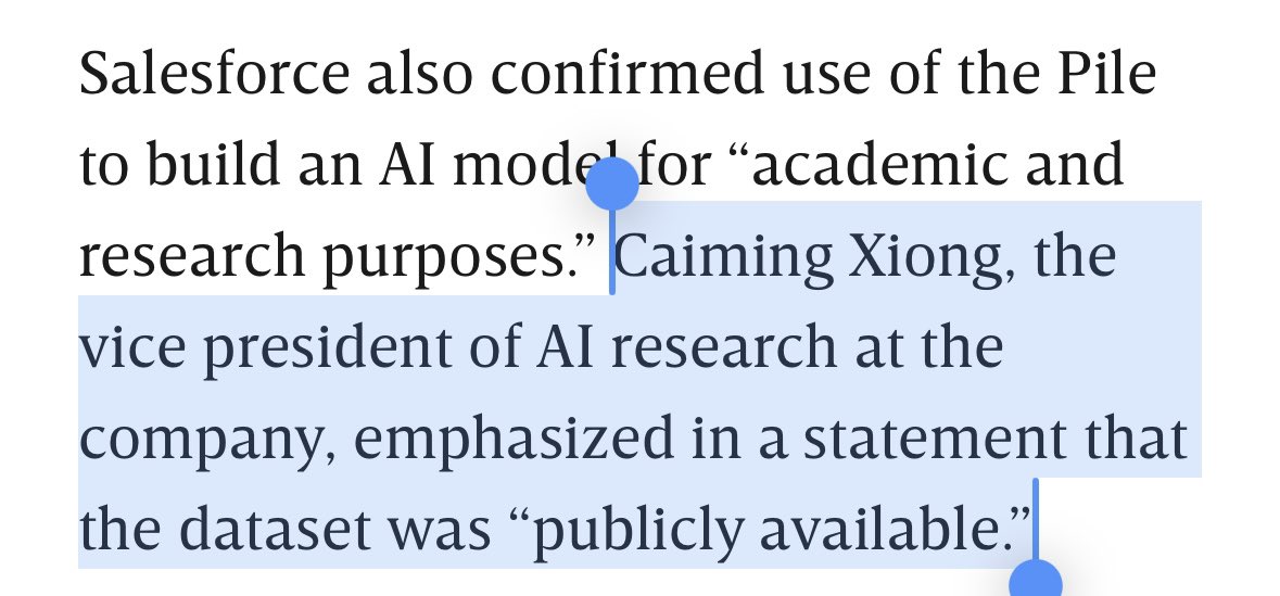 ednewtonrex's tweet photo. Investigation reveals that a dataset used for gen AI training by Apple & others contains copyrighted YouTube transcripts accessed without permission. More info:

- The Pile dataset contains transcripts of 170k YouTube videos
- Used by Apple, Anthropic, Nvidia, Salesforce & more to train LLMs
- YouTube doesn’t allow this, so were transcripts accessed illegally?
- Transcripts were taken without the knowledge of the YouTube creators, who include @MrBeast, @MKBHD & many more
- This is against creators’ wishes: some are “frustrated”, one calls it “theft”
- Dataset includes videos that have since been deleted from YouTube (but you can’t delete them from a scraped dataset)
- At least some of the AI companies knew it included YouTube video transcripts but trained on it anyway 
- At least one of the AI companies uses the excuse that Eleuther (a non-profit) did the scraping, not them. (This is a common line from AI companies.)
- As ever, one of the AI companies uses the excuse that the dataset is “publicly available”, apparently ignoring the fact that the data is copyrighted and may have been accessed illegally

It is all too common that one organization scrapes copyrighted work, claiming ignorance of how it will be used, and another (often a large tech company) trains a commercial AI model on that scraped work.

This is exploitative of creators, and cannot be permitted.

https://t.co/hER6PK82XY