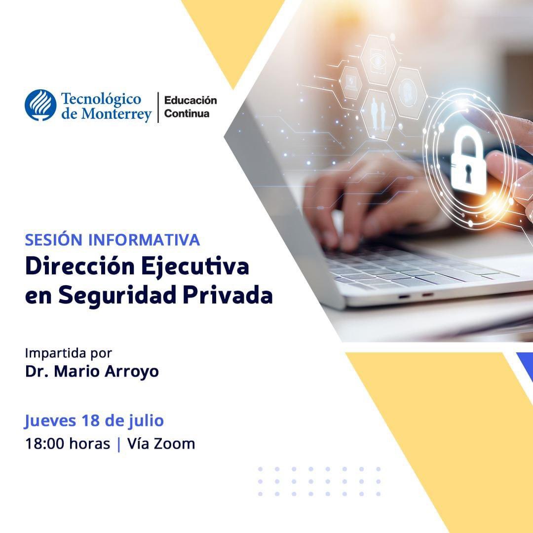 SESIÓN INFORMATIVA:
DIPLOMADO EN DIRECCIÓN EJECUTIVA EN SEGURIDAD PRIVADA

¿Quieres conocer más detalles de este Diplomado del Tecnológico de Monterrey? Te invito a esta sesión virtual el 18 de Julio 2024 a las 18:00 hrs (Tiempo CDMX) solicita tu acceso:

learn.maestriasydiplomados.tec.mx/si-desp-180724…